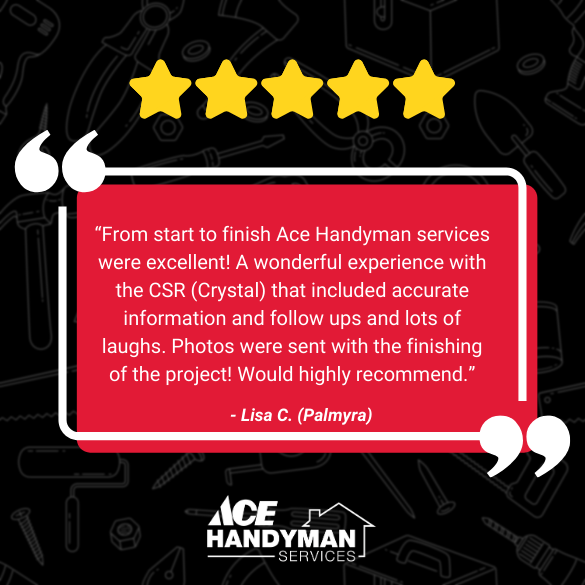 Five-star review in Palmyra PA highlighting excellent customer service, follow-up communication, and project completion photos from Ace Handyman Services. Five-star review in Palmyra PA highlighting excellent customer service, follow-up communication, and project completion photos from Ace Handyman Services.
