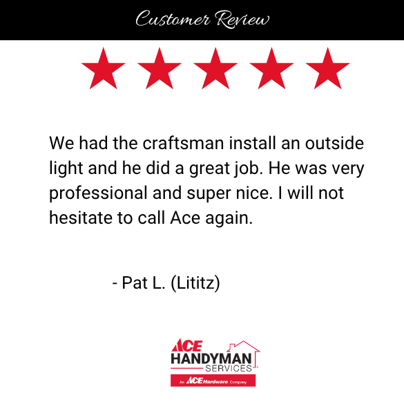 We had an outdoor light installed at our Lititz home and the craftsman did a fantastic job. Friendly, professional, and reliable—highly recommend Ace Handyman!