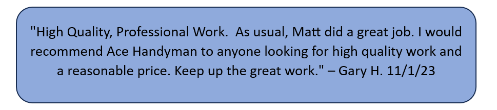 https://acehandyman-dss.ingeniuxondemand.com/Images/Offices/Illinois/Fox Valley/Blog/Fox Valley Gary Review.PNG Ace Handyman Fox Valley Highlighted Review