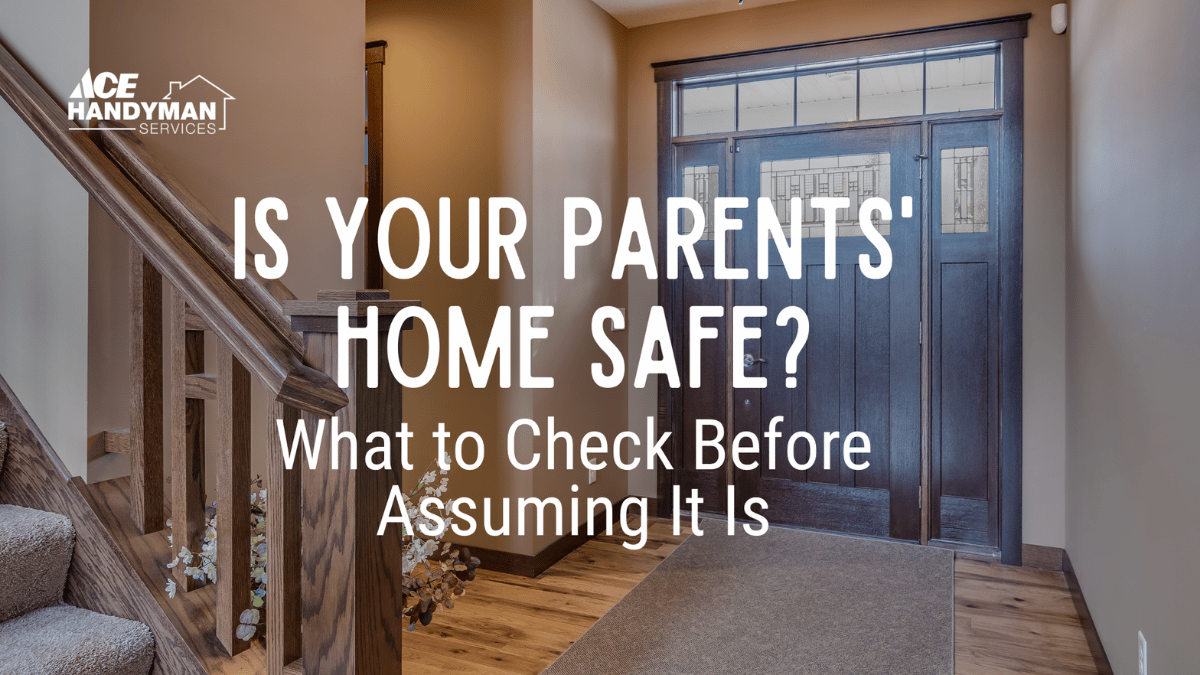 Ace Handyman Services Portland blog home safety checklist for parents aging in place” title=
