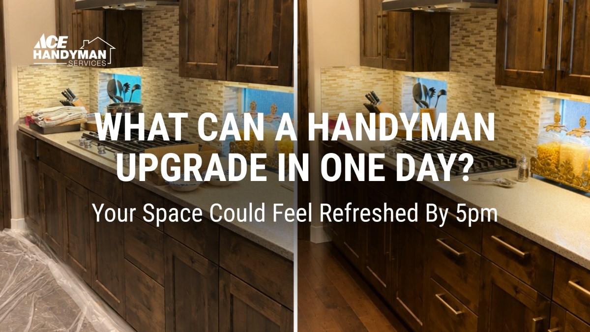 What Can a Handyman Upgrade in One Day? Your Space Could Feel Refreshed By 5 pm